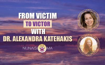 From Victim to Victor with Dr. Alexandra Katehakis