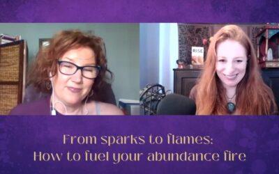 How to Fuel Your Abundance Fire